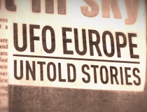 UFO EUROPE – UNTOLD STORIES
